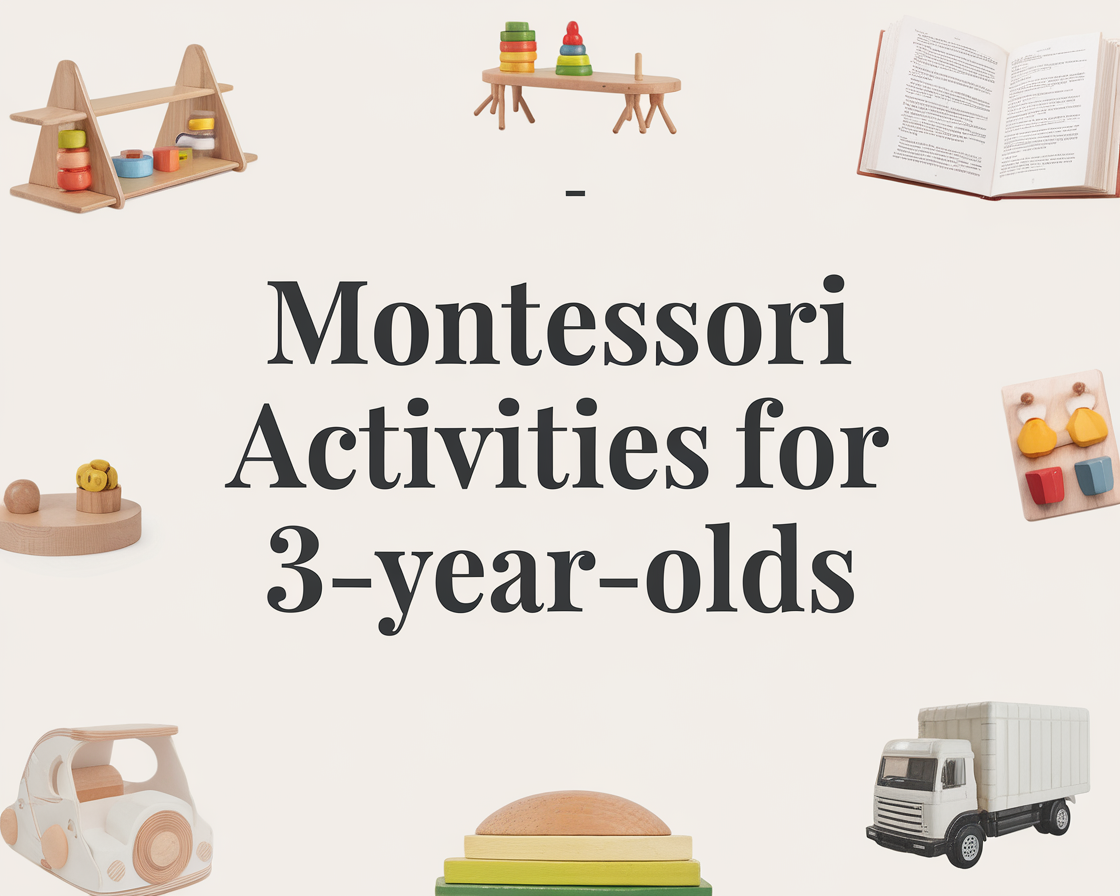 Montessori Activities for 3-Year-Olds: A Complete Guide to Developmental Growth
